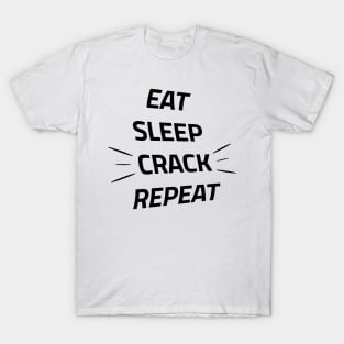 Eat Sleep Crack Repeat - Funny Gift For Chiropractor T-Shirt